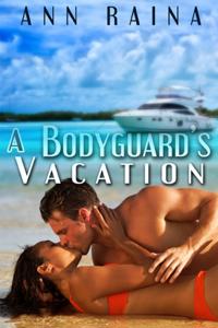 Bodyguard's Vacation