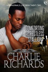 Comforting his Restless Stallion