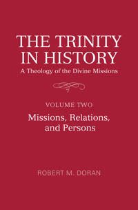 The Trinity in History: a Theology of the Divine Missions