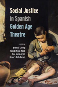 Bokomslag för "Social Justice in Spanish Golden Age Theatre"