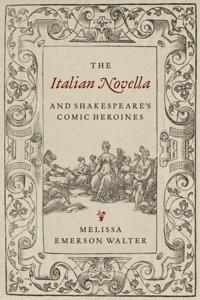 Italian Novella and Shakespeare's Comic Heroines