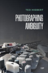 Bokomslag for "Photographing Ambiguity"