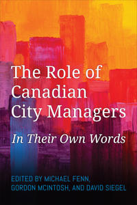 Bokomslag för "The Role of Canadian City Managers"