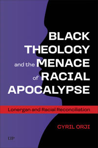 Black Theology and the Menace of Racial Apocalypse