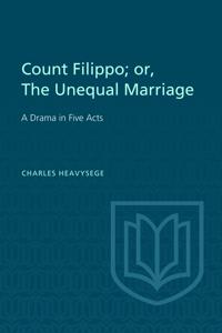 Count Filippo; or the Unequal Marriage
