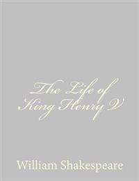 Bokomslag för "The Life of King Henry V"