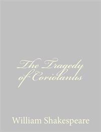 The Tragedy of Coriolanus