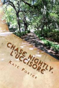 Chase Nightly, L'uccisore