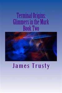 Glimmers in the Murk