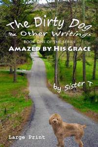 The Dirty Dog & Other Writings