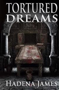 Tortured Dreams