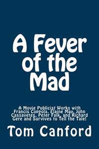 A Fever of the Mad