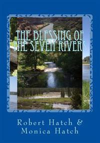 The Blessing of the Seven Rivers: Beauty and Bounty Betrayed