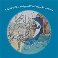 Tales of Scilly: Podgy and The Delightful Company