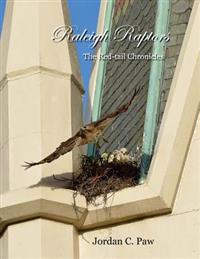 The Red Tail Chronicles: Raleigh Raptors