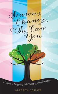 Seasons Change, so Can You