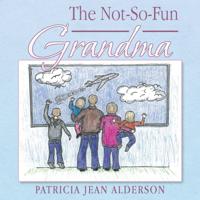 Not-So-Fun Grandma