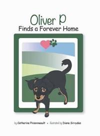 Oliver P Finds a Forever Home