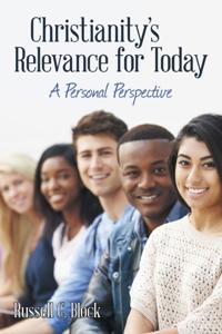 Christianity'S Relevance for Today