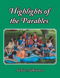 Highlights of the Parables