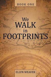 We Walk in Footprints