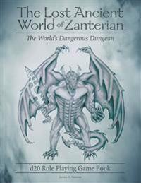Bokomslag för "The Lost Ancient World of Zanterian - D20 Role Playing Game Book"