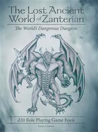 Bokomslag för "The Lost Ancient World of Zanterian - D20 Role Playing Game Book"