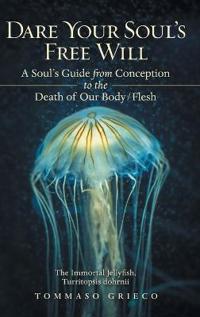 Dare Your Soul's Free Will