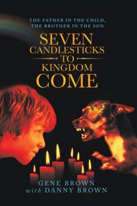 Seven Candlesticks to Kingdom Come