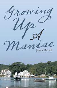 Growing  up a Maniac