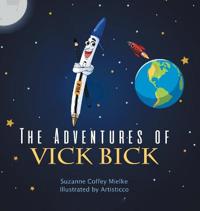 The Adventures of Vick Bick