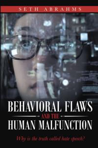 Behavioral Flaws and the Human Malfunction
