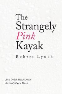 The Strangely Pink Kayak