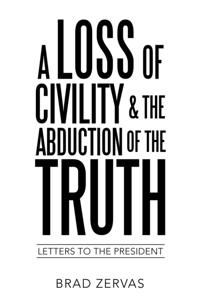 Loss of Civility & the Abduction of the Truth