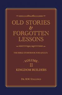 Old Stories & Forgotten Lessons