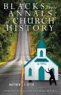 Bokomslag för "Blacks in the Annals of Church History"