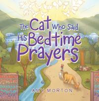 Cat Who Said His Bedtime Prayers