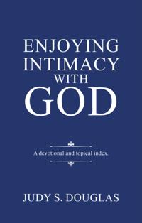 Enjoying Intimacy with God