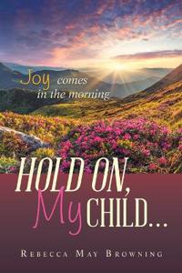 Bokomslag for "Hold On, My Child..."