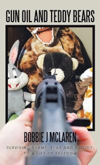 Bokomslag for "Gun Oil and Teddy Bears"