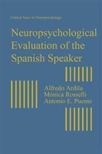 Neuropsychological Evaluation of the Spanish Speaker