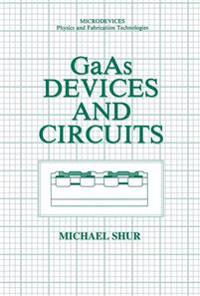 GaAs Devices and Circuits