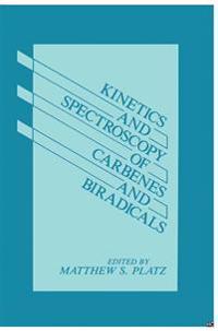 Kinetics and Spectroscopy of Carbenes and Biradicals