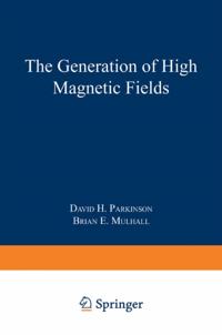 Generation of High Magnetic Fields
