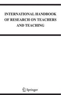 International Handbook of Research on Teachers and Teaching