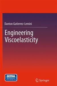 Engineering Viscoelasticity