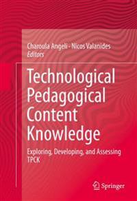 Technological Pedagogical Content Knowledge