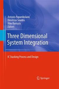 Three Dimensional System Integration