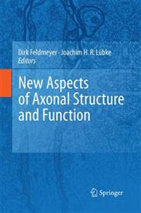 New Aspects of Axonal Structure and Function