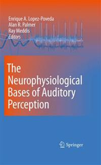 Bokomslag för "The Neurophysiological Bases of Auditory Perception"